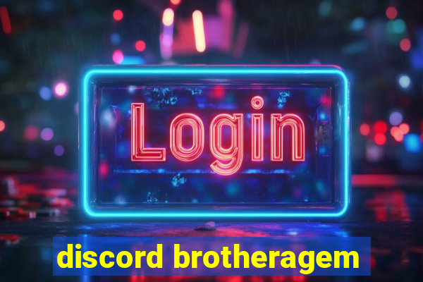 discord brotheragem